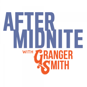 After MidNite With Granger Smith