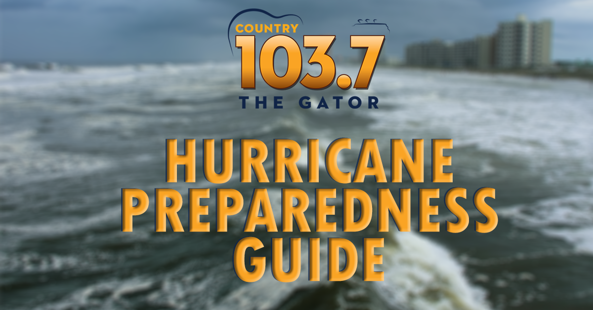 Hurricane Season Preparedness Guide – 103.7 The Gator